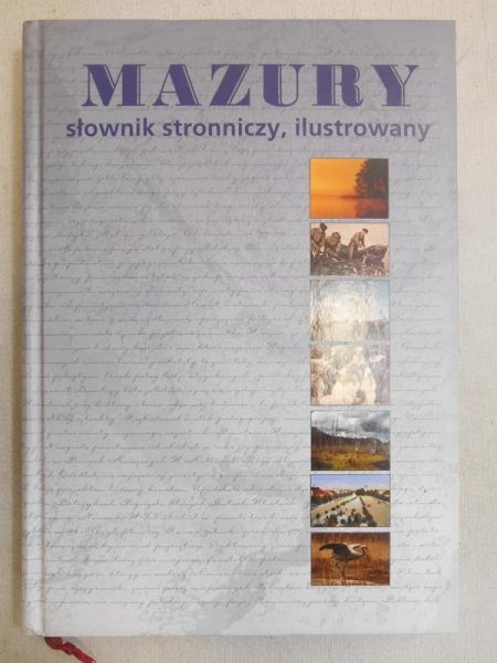 Mazury. Słownik stronniczy, ilustrowany