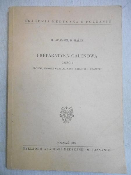 Adamski Rafał - Preparatyka galenowa, cz. I