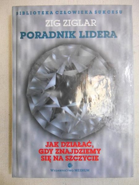 lar  - Poradnik lidera. Jak działać, gdy znajdziemy się na szczycie
