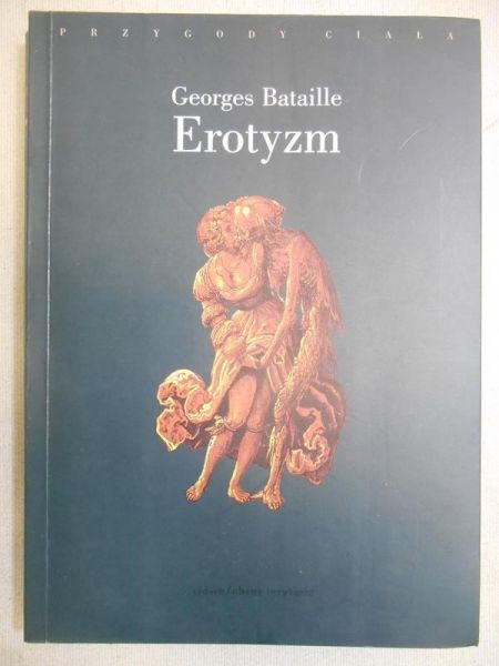 Bataille Georges - Erotyzm