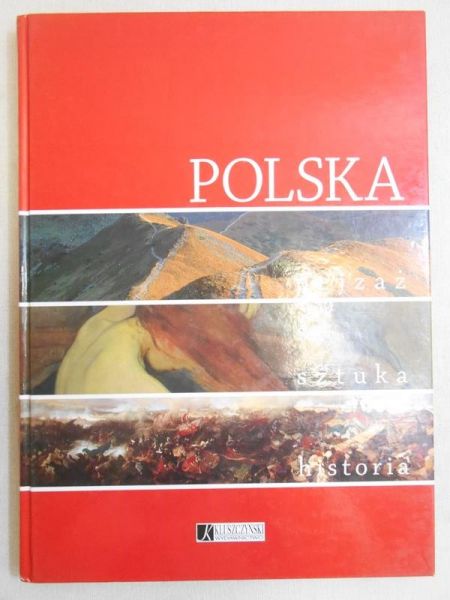 Polska. Poezja, sztuka, historia