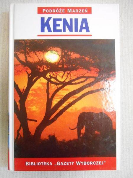Podróże marzeń: Kenia