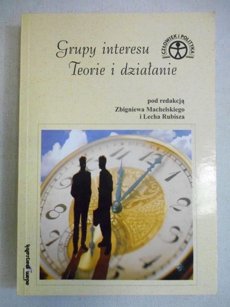 Grupy interesu. Teorie i działanie