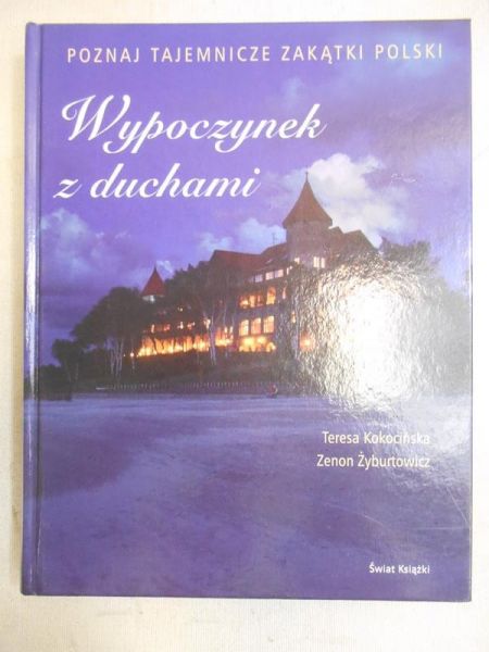 Wypoczynek z duchami