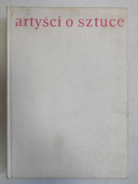 Artyści o sztuce. Od van Gogha do Picassa