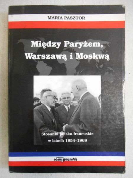 Między Paryżem, Warszawą i Moskwą