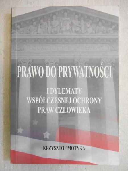 Motyka Krzysztof - Prawo do prywatności