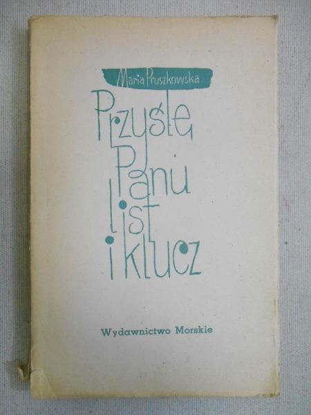 Pruszkowska Maria - Przyślę Panu list i klucz