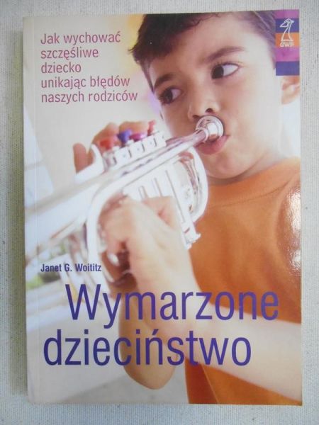 Wymarzone dzieciństwo