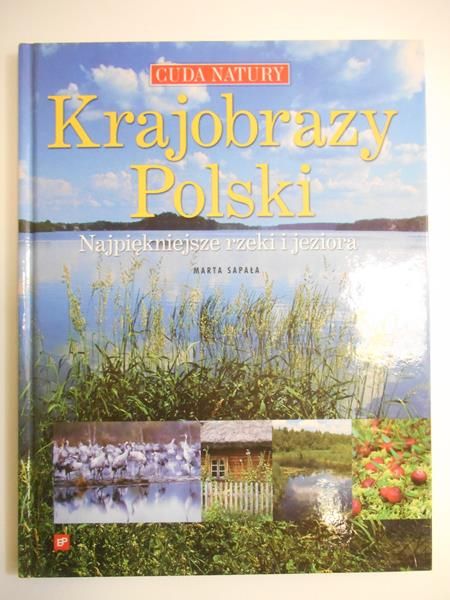 Krajobrazy Polski. Najpiękniejsze rzeki i jeziora