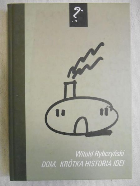 Dom. Krótka historia idei
