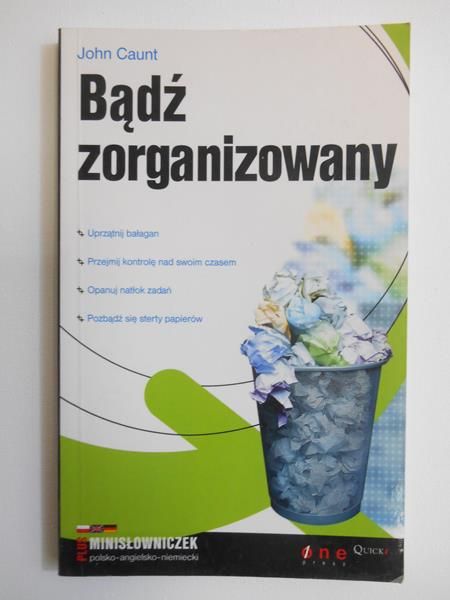 Bądź zorganizowany