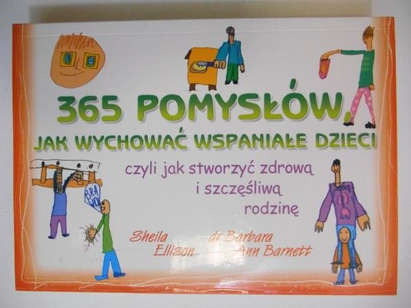365 pomysłów jak wychować wspaniałe dzieci
