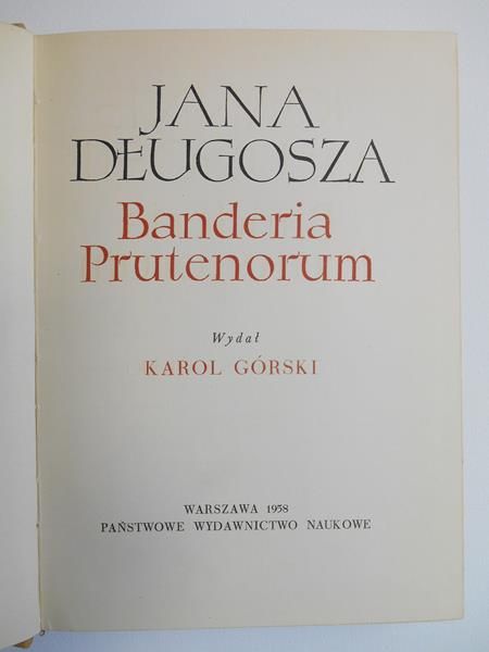 Długosz Jan - Banderia Prutenorum