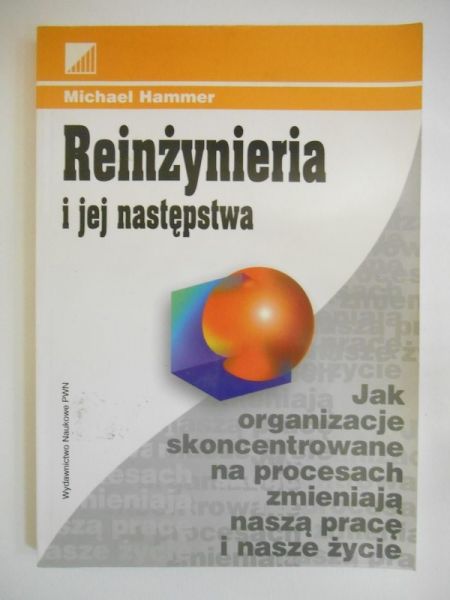 Hammer Michael - Reinżynieria i jej następstwa