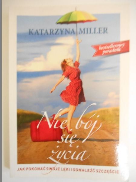 Nie bój się życia