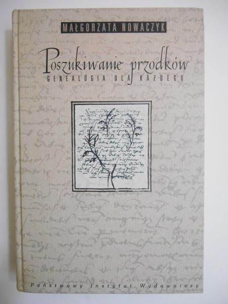 Nowaczyk Małgorzata - Poszukiwanie przodków-genealogia dla każdego
