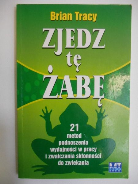 Zjedz tę żabę