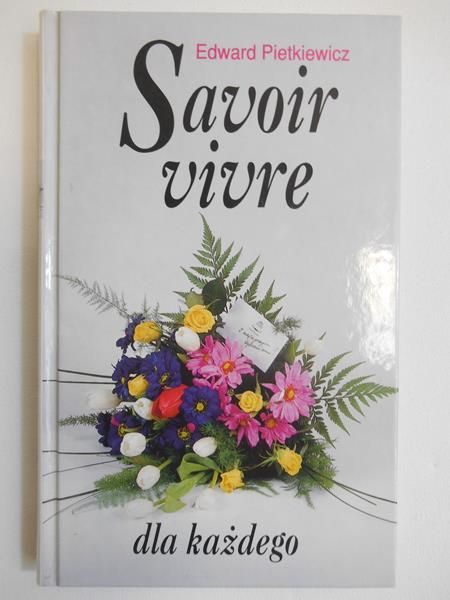 Savoir vivre dla każdego