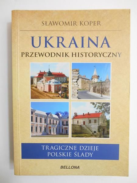 Ukraina. Przewodnik historyczny