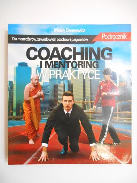 Coaching i mentoring w praktyce
