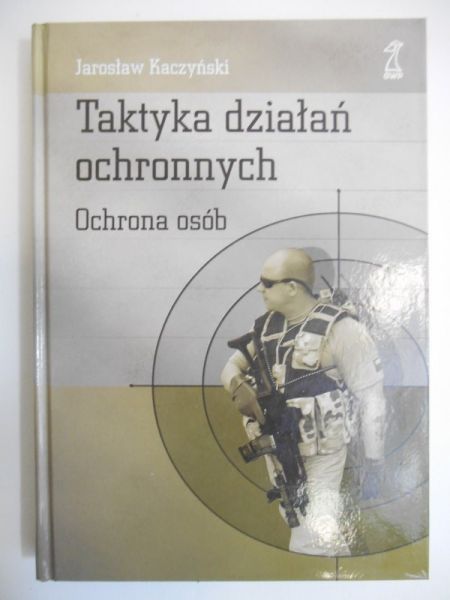 Taktyka działań ochronnych. Ochrona osób
