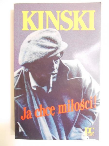 Kinski Klaus - Ja chcę miłości!