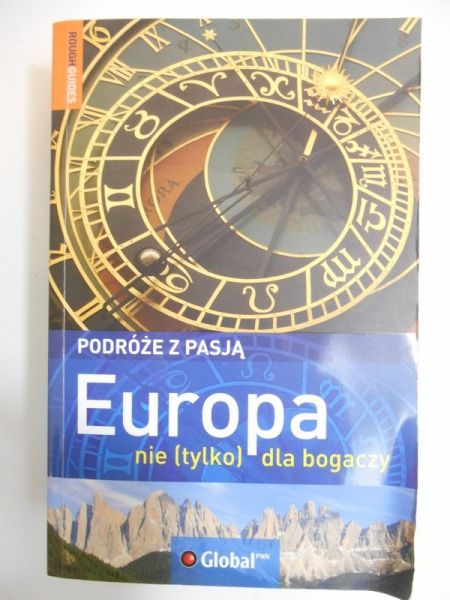Europa nie (tylko) dla bogaczy. Podróże z pasją