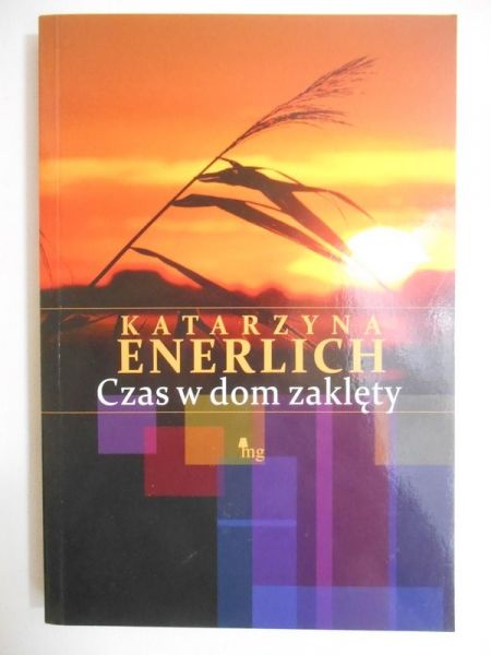 Enerlich Katarzyna - Czas w domu zaklęty