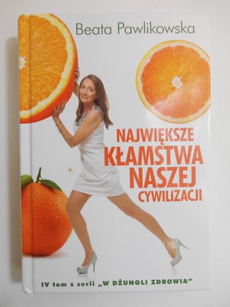 Pawlikowska Beata - Największe kłamstwa naszej cywilizacji