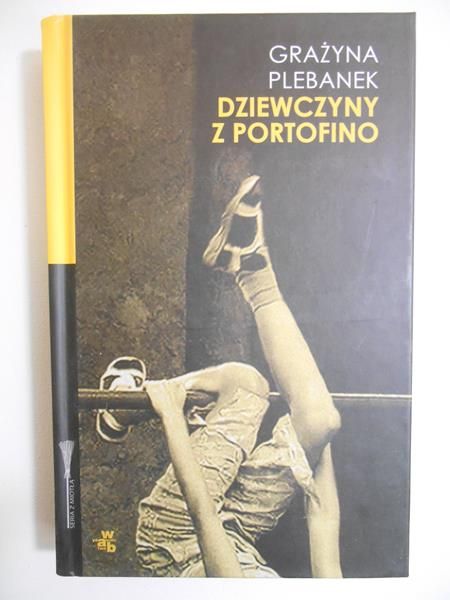 Plebanek Grażyna - Dziewczyny z Portofino