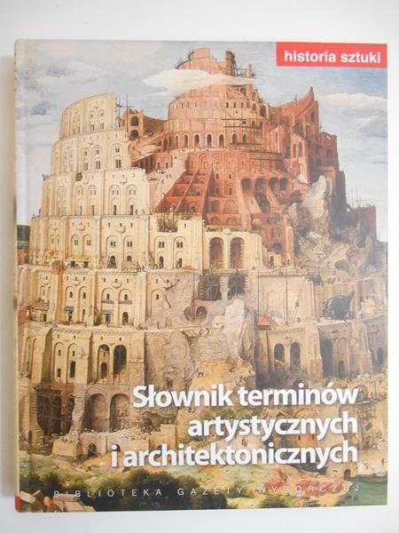 Słownik terminów artystycznych i architektonicznych