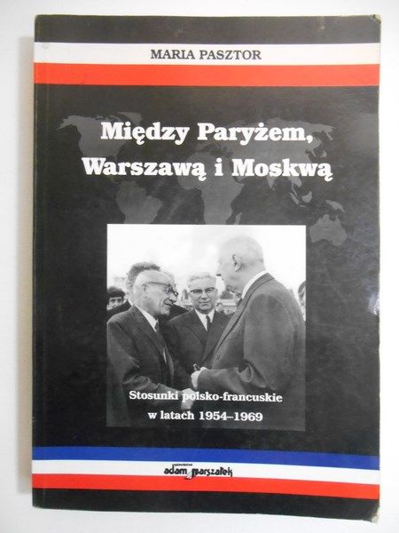 Między Paryżem, Warszawą i Moskwą