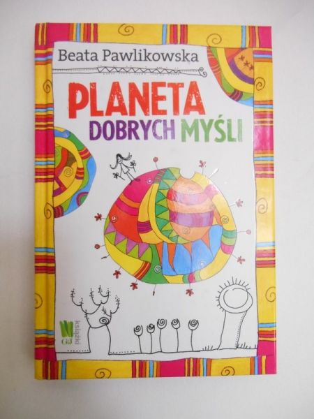 Pawlikowska Beata  - Planeta dobrych myśli