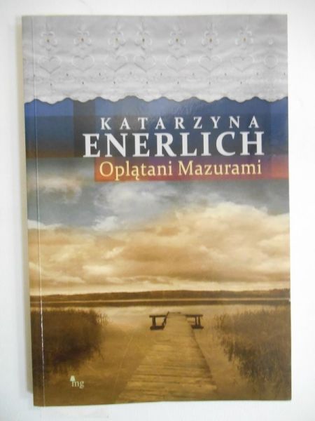 Enerlich Katarzyna - Oplątani Mazurami