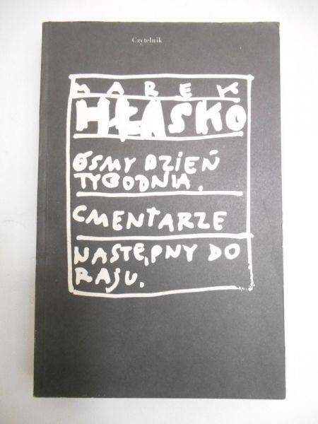 Hłasko Marek - Ósmy dzień tygodnia, Cmentarze, Następny do raju