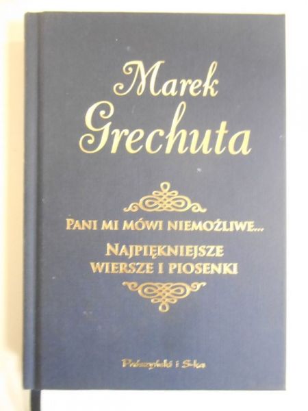 Grechuta Marek - Pani mi mówi niemożliwe