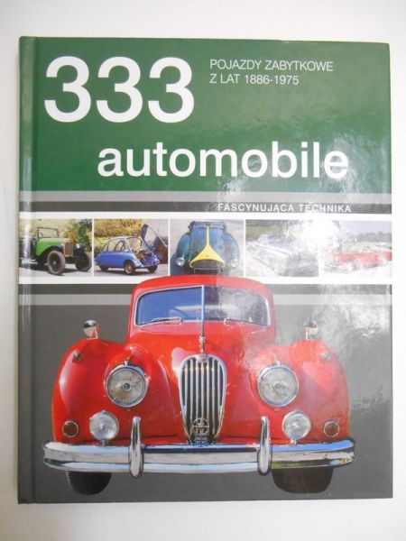 333 automobile. Pojazdy zabytkowe z lat 1886-1975