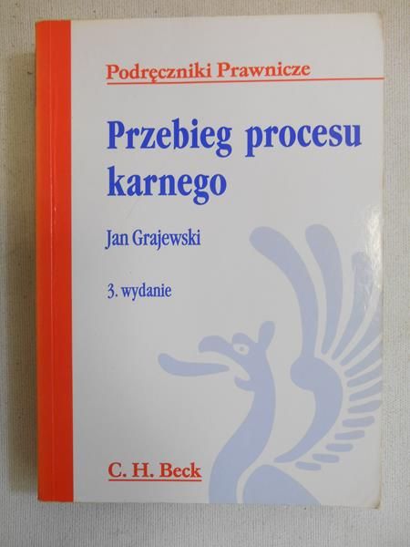 Grajewski Jan - Przebieg procesu karnego