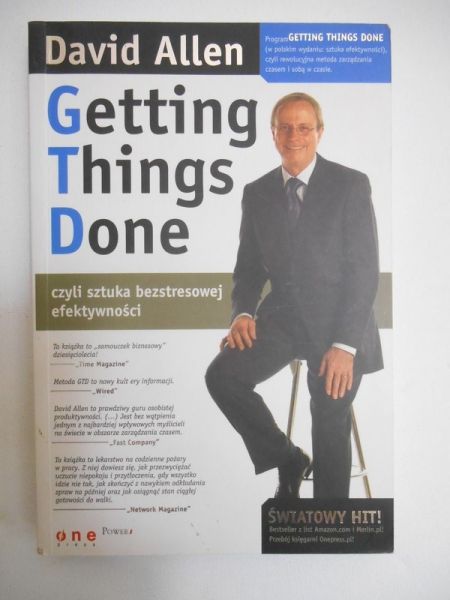 Getting Things Done, czyli sztuka bezstresowej efektywności