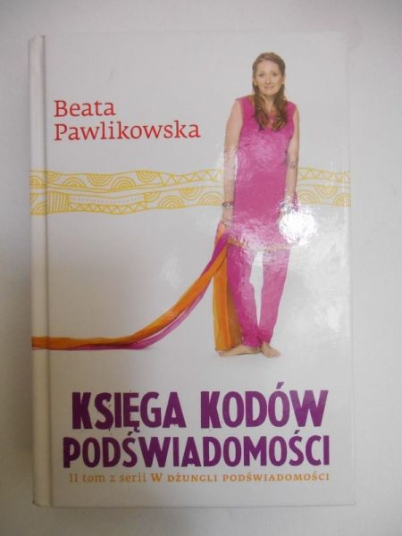 Pawlikowska Beata - Księga kodów podświadomości