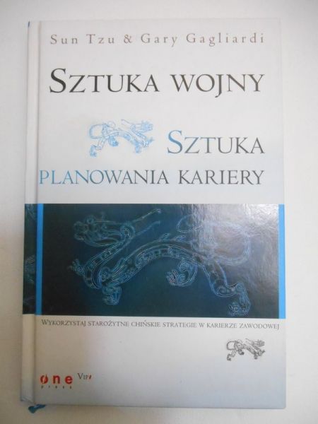 Sztuka wojny. Sztuka planowania kariery