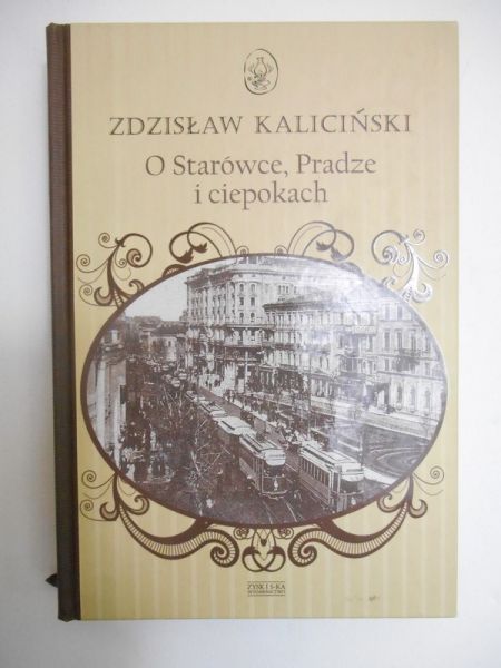 O Starówce, Pradze i ciepokach