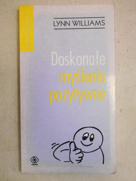 Doskonałe myślenie pozytywne