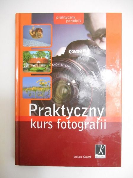 Praktyczny kurs fotografii