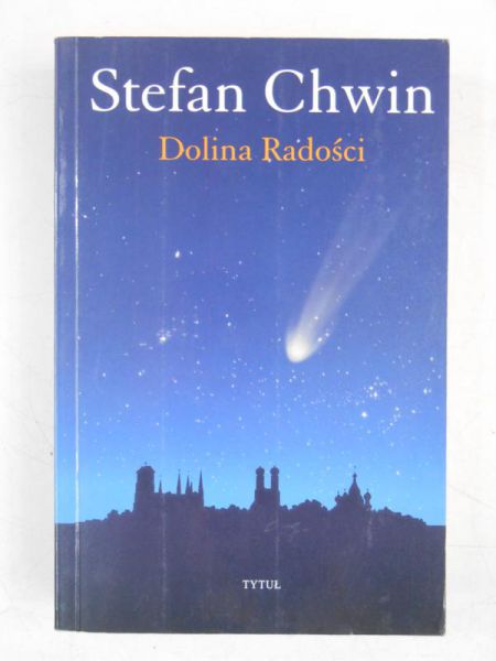 Chwin Stefan - Dolina Radości