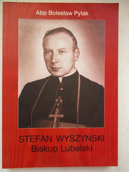 Stefan Wyszyński. Biskup Lubelski 1946-1949