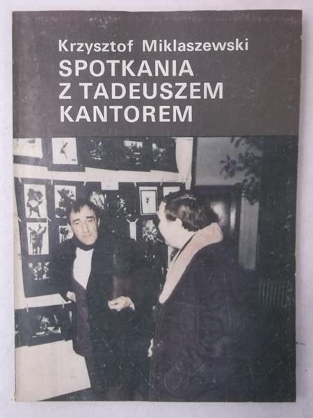 Spotkania z Tadeuszem Kantorem