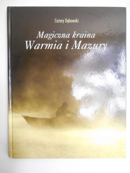 Magiczna kraina Warmia i Mazury