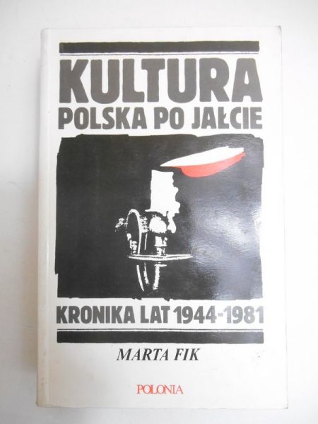 Fik Marta - Kultura polska po Jałcie